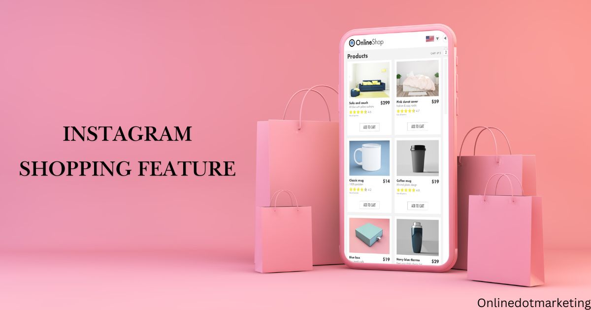 Instagram Shopping Features