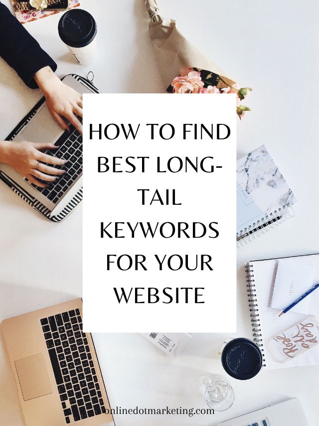 How to Find Best Long-Tail Keywords for Your Website