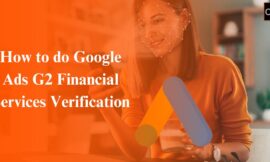 How to do Google Ads G2 financial services verification