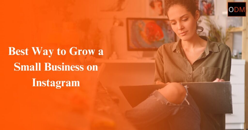 best way to grow a small business on Instagram
