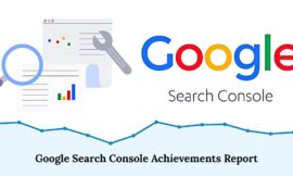 Google Search Console Achievements Report: Tracking Milestones With Precision