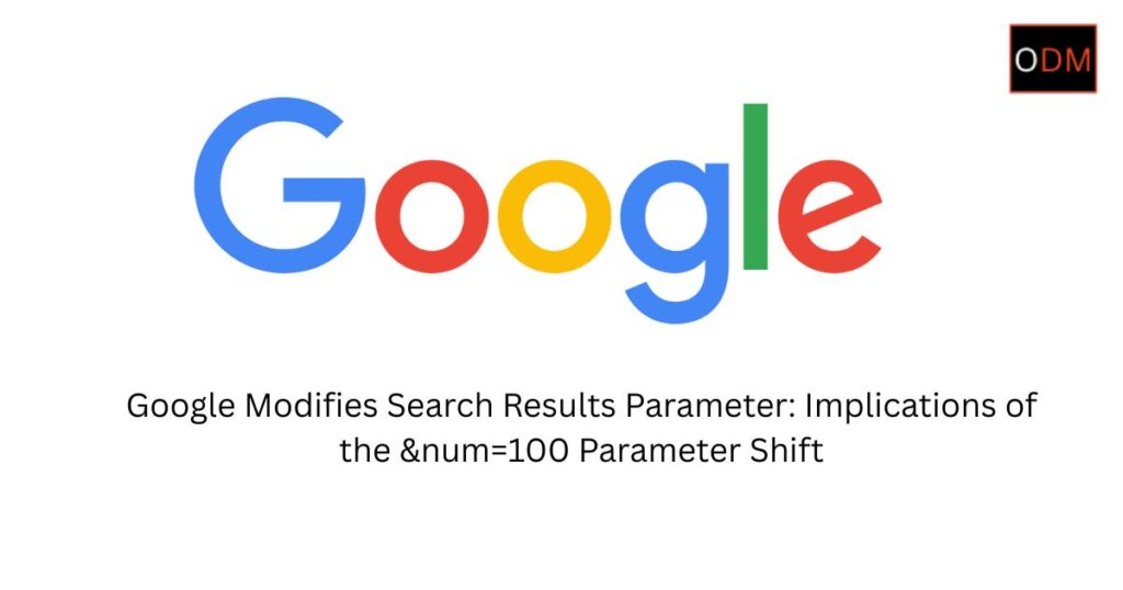 Google &num=100 Parameter Update