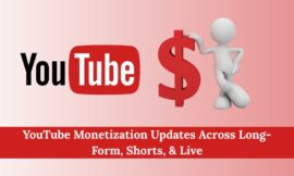 YouTube Monetization Updates Across Long-Form, Shorts, & Live