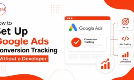 How to Set Up Google Ads Conversion Tracking Without a Developer