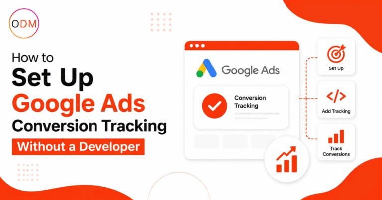 Read more about the article How to Set Up Google Ads Conversion Tracking Without a Developer