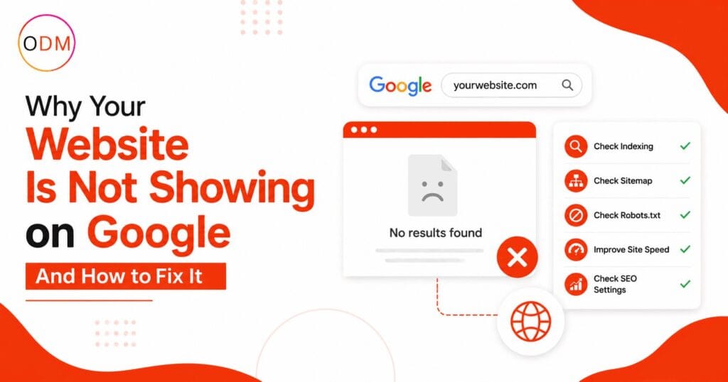 Why Your Website Is Not Showing on Google And How to Fix It